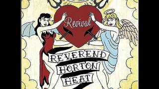 Watch Reverend Horton Heat We Belong Forever video