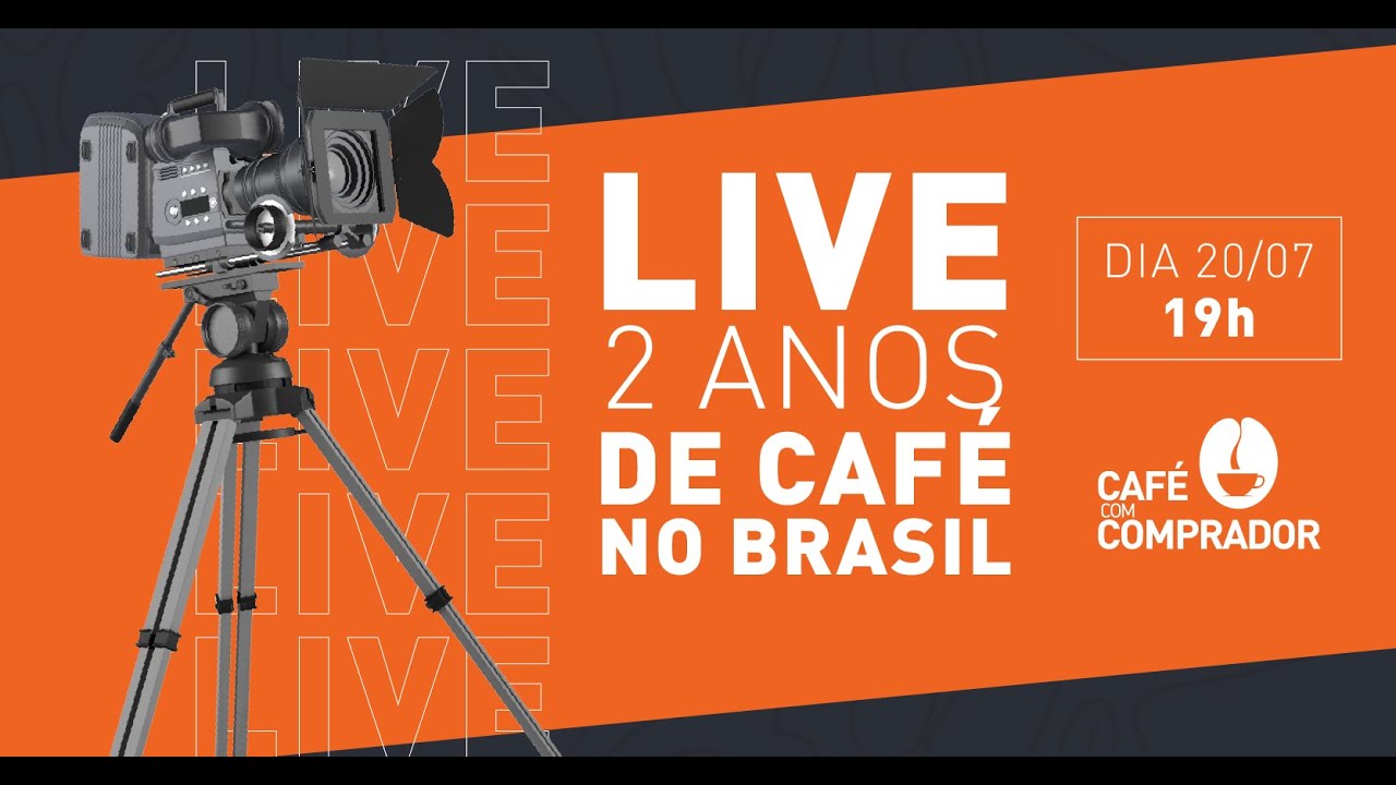LIVE - 2 Anos de Café no Brasil