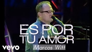 Watch Marcos Witt Es Por Tu Amor video