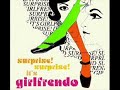 girlfrendo - surprise surprise