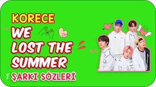 Korece We Lost The Summer Şarkı Sözleri ve Anlamı 🎵