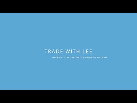Trade with Lee 17.12.2015 Thanh khoản thấp hay cao?