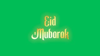 Green Screen Eid Mubarak Text Animated | 4K | Global Kreators