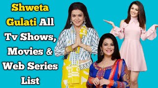 Shweta Gulati All Tv Serials List Full Filmography All Web Series List Tera Yaar Hoon Main