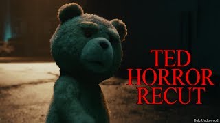 Ted (2012) Horror Movie Recut Trailer