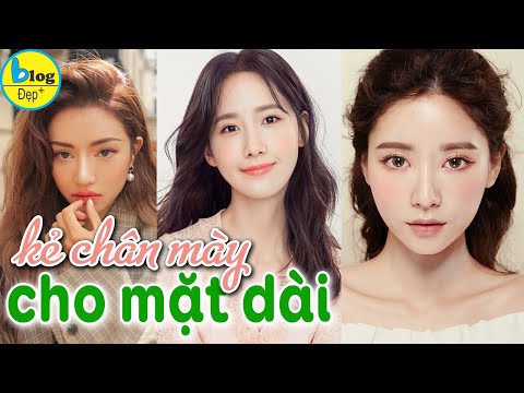 Hướng dẫn kẻ chân mày đẹp cho gương mặt dài bớt thô
