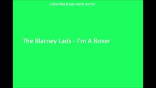 Watch Blarney Lads Im A Rover video