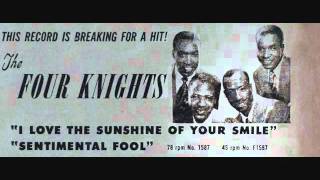 Watch Four Knights I Love The Sunshine Of Your Smile video