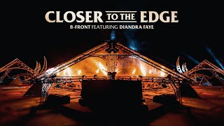 B-Front Ft. Diandra Faye - Closer To The Edge