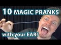 10 Weird Magic Pranks with EARS!! HOW TO Tricks YOU CAN DO!