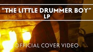Lp - The Little Drummer Boy Cover