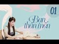 Bạn Thân Mến - Tập 1| Ngu Thư Hân, Triệu Chí Vĩ, Vương Nghiên Chi| Thanh Xuân - Tình Cảm - Lãng Mạn