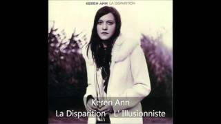 Keren Ann La Disparition L 39 Illusionniste Keren Ann La Disparition L 39 Illusionniste