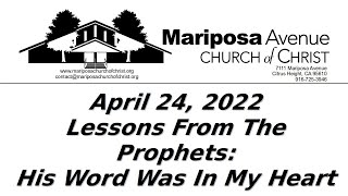 2022-04-24 - Lessons From The Prophets - Jeremiah: His Word Was In My Heart - Nathan Franson