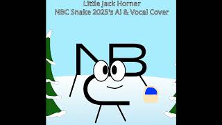 Little Jack Horner Nbc Snake 2025S Ai & Vocal Cover