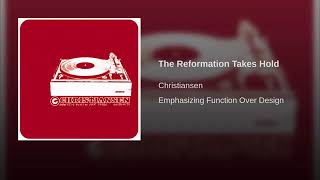 Watch Christiansen The Reformation Takes Hold video