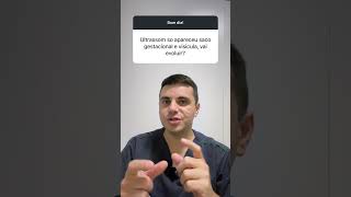 Ultrom Apareceu O Saco Tradicional E A Vesícula Vitelínica, Vai Evoluir?
