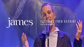 James - Just Like Fred Astaire Live On Later