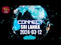 Connect Sri Lanka 12-03-2024