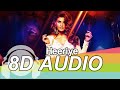 Heeriye 8D Audio Song -  Race 3 | Salman Khan (HQ)