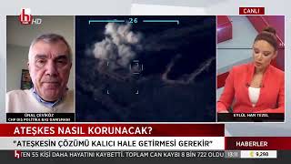 CHP İSTANBUL MİLLETVEKİLİ ÜNAL ÇEVİKÖZ HALK TV'DE AZERBAYCAN-ERMENİSTAN ATEŞKESİ