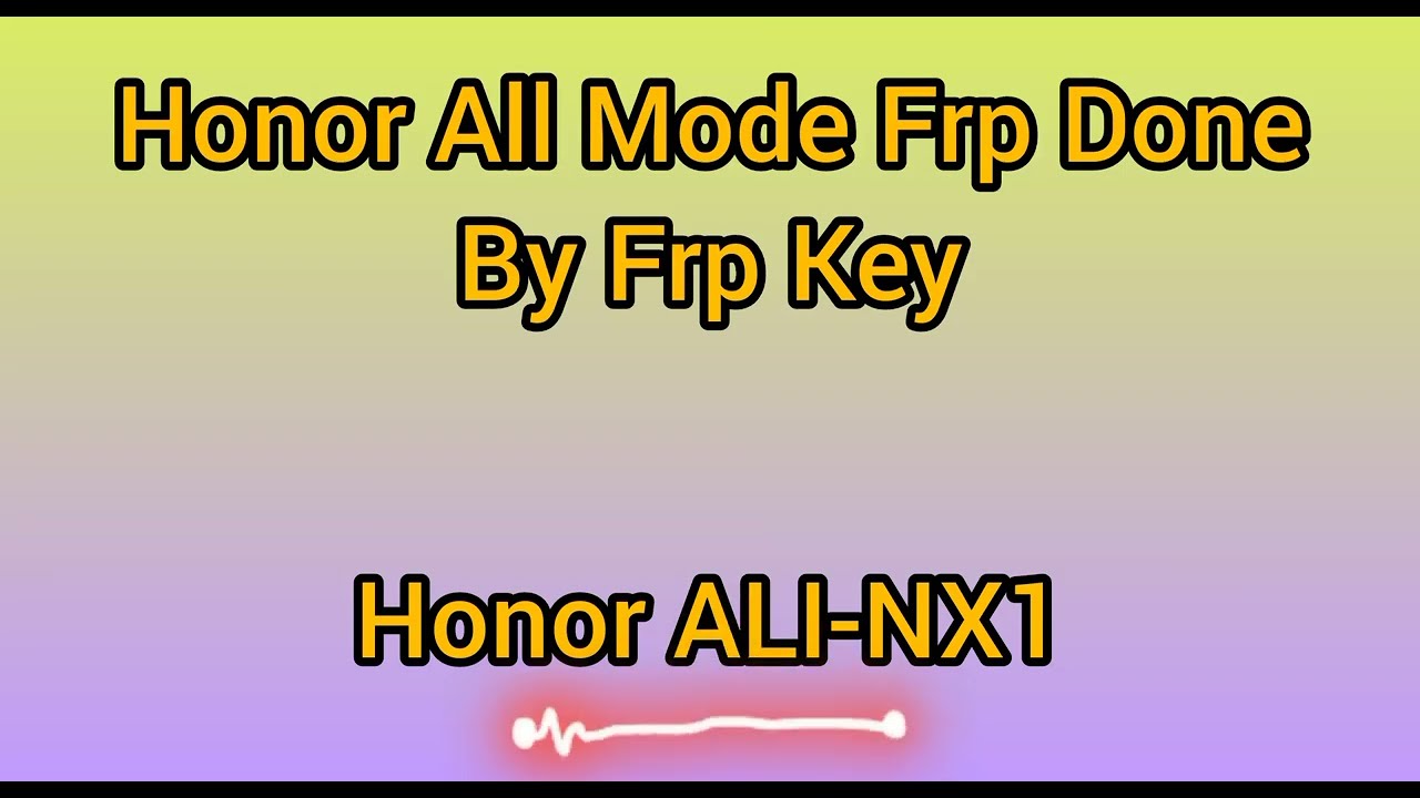 Honor Frp ( Google Account) Remove By Frp Key. Honor Honor Frp ( Google Account) Remove By Frp Key. Honor