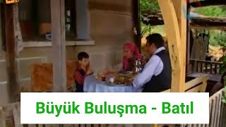 Büyük Buluşma - Batıl