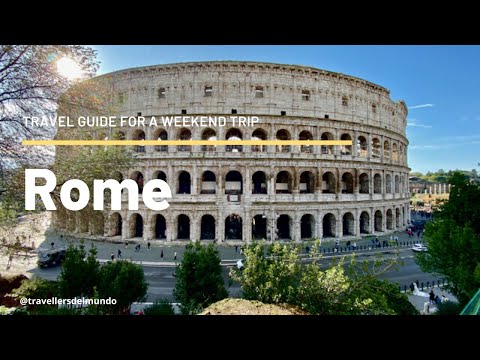 Rome, Italy | Travel Guide | Things to do in a weekend