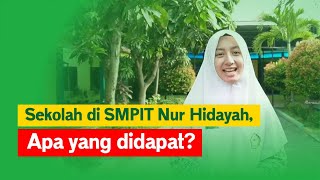 Sekolah di SMPIT Nur Hidayah, Apa yang didapat?