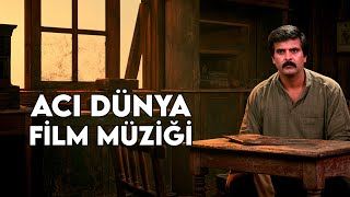 Acı Dünya Film Müziği - Duygusal Yeşilçam Fon Müziği Hüzünlü Ve Nostaljik