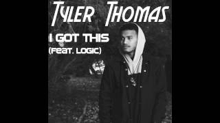Watch Tyler Thomas I Got This feat Logic video
