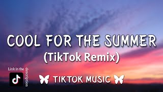 Demi Lovato - Cool for the Summer (TikTok Remix) [Lyrics] I can keep a secret, c