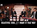 Beautiful Soul // I Want It That Way | MASS ANTHEM Cover