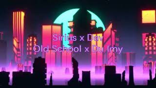 Sirius X Dav - Old School X Du Imy (Armmusicbeats) Remix 2021