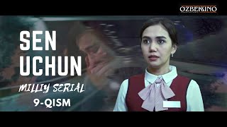 Sen Uchun 9 - Qism (Milliy Serial) | Сен Учун 9 - Қисм (Миллий Сериал)