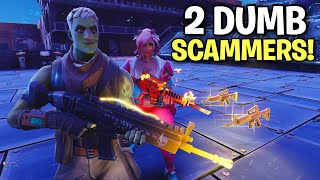 Two Insanely Dumb Rich Scammers Scammer Get Scammed Fortnite Save The World