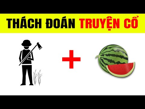 Câu đố đoán tên truyện cổ tích Việt Nam