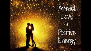 432Hz Attract Love In All Forms ➤ Raise Positive Vibration - Positive Energy Boost | Manifest Love