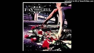 Watch Pay The Girl So Without video