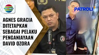 Agnes Gracia Ditetapkan Sebagai Pelaku Penganiayaan David Ozora Patroli