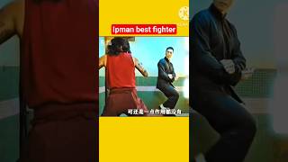 Ipman Best Kungfu Fighter