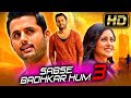 Sabse Sarb Par Hum 3 (HD) - Nitin's Superhit Romantic Hindi Dubbed Movie l Mishti Chakraborty, Nassar