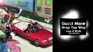 Watch Gucci Mane Loss 4 Wrdz feat Rick Ross video