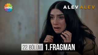 Alev Alev 22.Bölüm 1.Fragman Yaşıyor Mu?
