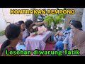 LESEHAN DIWARUNG TATIK || KONTRAKAN REMPONG EPISODE 797