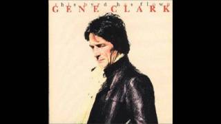 Video All i want Gene Clark