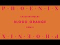 Phoenix - Entertainment (Blood Orange Remix)