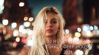 Türkçe Deep House 2022 - Dj Hüseyin Hakan