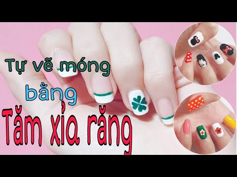 Tự Sơn Vẽ Móng Tại Nhà Cực Dễ Mà Đẹp Bằng Que Tăm Xỉa Răng
