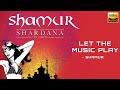 Let The Music Play | Shamur